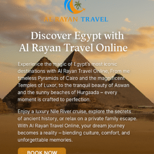 Alt Text: A vibrant travel advertisement for Al Rayan Travel showcasing Egypt’s beauty — including ancient temples, sunny beaches, and luxury tours in Luxor and Cairo.